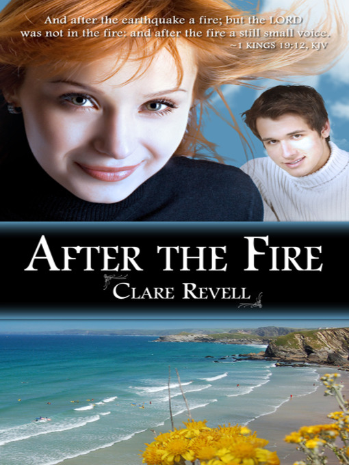 Title details for After the Fire by Clare Revell - Available